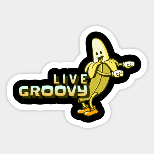 Banana Live Groovy Sticker